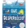Que Desperdício! de Dorling Kindersley - Como Reduzir o Lixo e Proteger o Nosso Planeta