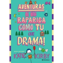 Que Drama! - Aventuras de uma Rapariga Como Tu #4 de Katie Kirby