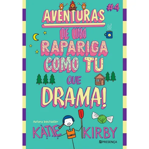 Que Drama! - Aventuras de uma Rapariga Como Tu #4 de Katie Kirby