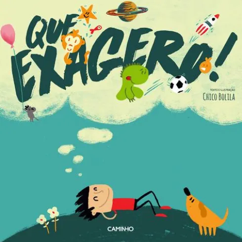 Que Exagero! de Chico Bolila