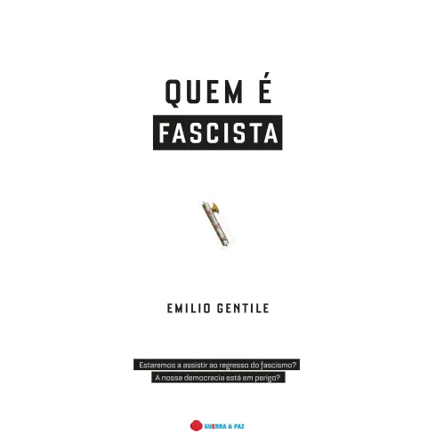Quem é Fascista de Emilio Gentile
