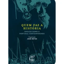 Quem Faz a História de José Neves