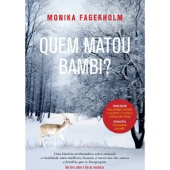 Quem Matou Bambi? de Monika Fagerholm