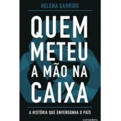 Quem Meteu a Mão na Caixa