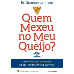Quem Mexeu No Meu Queijo? de Dr. Spencer Johnson