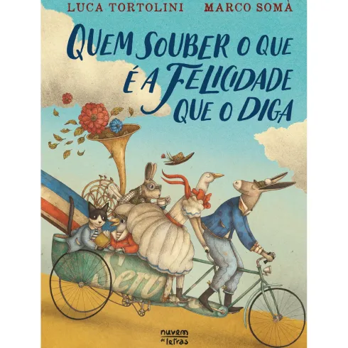 Quem Souber o que é a Felicidade que o Diga de Luca Tortolini