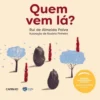Quem Vem Lá? de Rui de Almeida Paiva