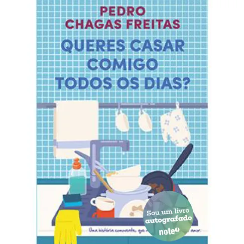 Queres Casar Comigo Todos os Dias? de Pedro Chagas Freitas