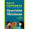 Queridas Meninas de Sally Hepworth