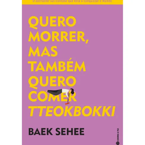 Quero Morrer, mas Também Quero Comer Tteokbokki de Baek Sehee