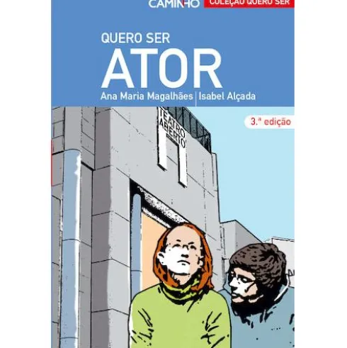 Quero Ser Actor de Ana Maria Magalhães