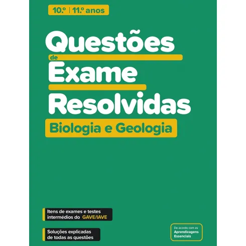 Questões de Exame Resolvidas - Biologia e Geologia - 10.º e 11.º Anos