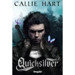 Quicksilver - Livro 1: Fae e Alchemia de Callie Hart
