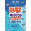 Quiz para Miúdos Ainda Mais Curiosos de Júlio Alves - Agora com Perguntas Sobre Videojogos, Séries e Muito Mais!