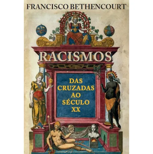 Racismos de Francisco Bethencourt