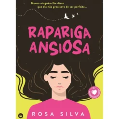 Rapariga Ansiosa de Rosa Silva