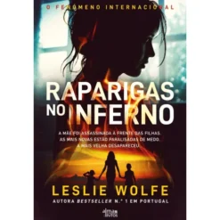 Raparigas no Inferno de Leslie Wolfe