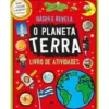 Raspa e Revela - o Planeta Terra de Stuart Lynch e John Abbott - Livro de Atividades