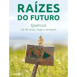 Raízes Do Futuro de Quercus
