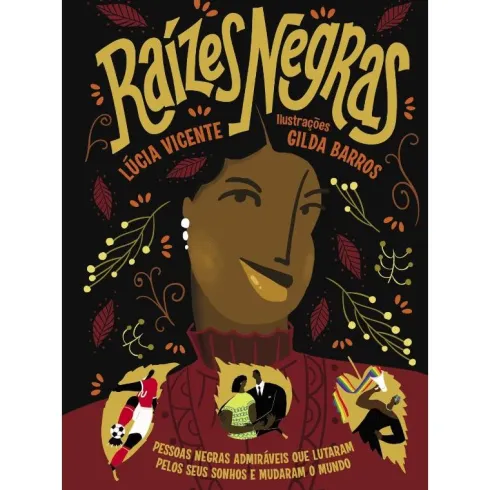 Raízes Negras de Lúcia Vicente