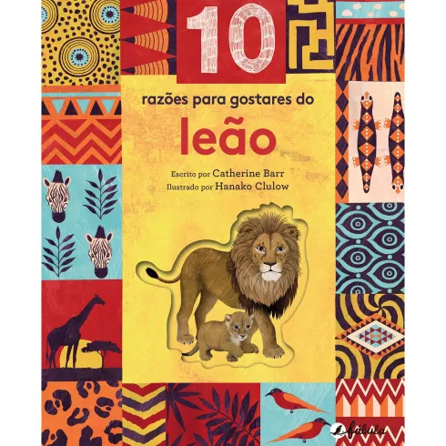 10 Razões para Gostares do Leão de Catherine Barr