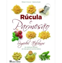 Rúcula e Parmesão de Valeria Koob