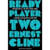 Ready Player Two de Ernest Cline - A Sequela de Ready Player One