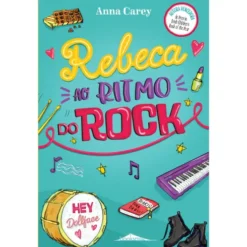 Rebeca ao Ritmo do Rock de Anna Carey
