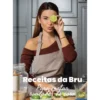 Receitas Da Bru de Bruna Gomes