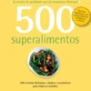 500 Receitas - Superalimentos de Beverley Glock
