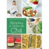Receitas à Volta do Chá de Maria Ana Silva Vieira