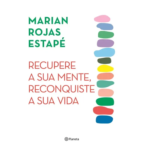 Recupere A Sua Mente, Reconqui de Marian Rojas Estapé