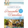 Reencontro em Barcelona de Elizabeth Adler