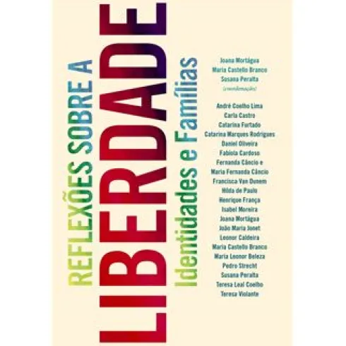 Reflexões Sobre a Liberdade de Joana Mortágua - Identidades e Famílias