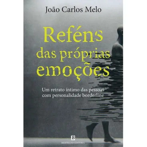 Reféns das Próprias Emoções de João Carlos Melo