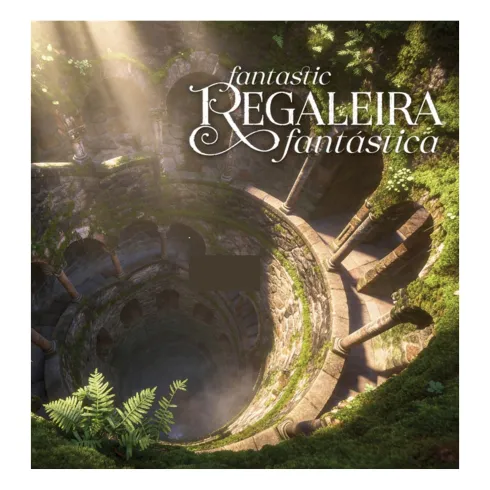 Regaleira Fantástica de Rodrigo Sobral Cunha
