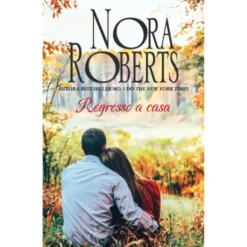 Regresso A Casa de Nora Roberts
