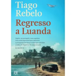 Regresso A Luanda de Tiago Rebelo