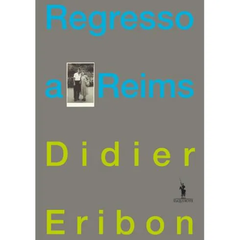 Regresso a Reims de Didier Eribon