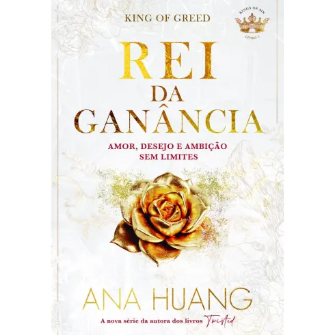 Rei da Ganância de Ana Huang