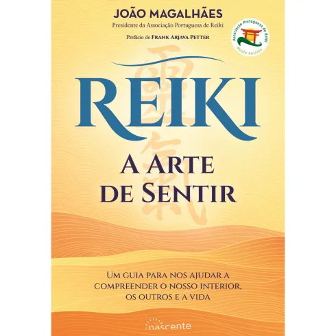 Reiki - A Arte de Sentir de João Magalhães