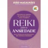 Reiki Para A Ansiedade de João Magalhães