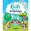 Reiki para Crianças e Pais de Sílvia Oliveira