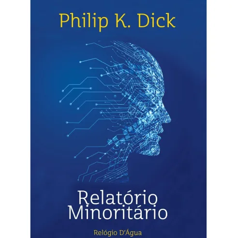 Relatório Minoritário de Philip K. Dick