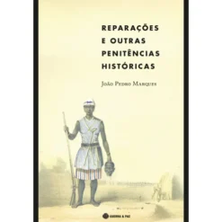 Reparações e Outras Penitências Históricas de João Pedro Marques