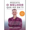 Resgata o Melhor que Há em Ti de Fábio Gerardo