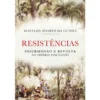 Resistências de Mafalda Soares da Cunha