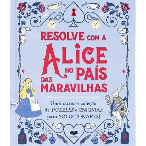 Resolve com a Alice no País das Maravilhas de Gareth Moore