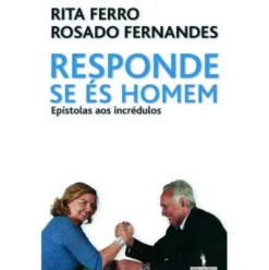 Responde se és Homem de Rosado fernandes e Rita Ferro