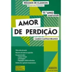 Resumos de Clássicos - Amor de Perdição (11.º Ano Português) de Maria de Fátima Santos e Conceição Coelho